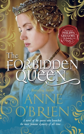 Title details for The Forbidden Queen by Anne O'Brien - Wait list